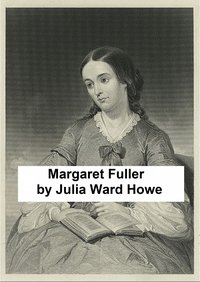 Margaret Fuller - Julia Ward Howe - ebook