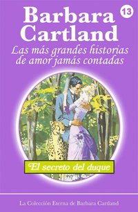 El Secreto del Duque - Barbara Cartland - ebook