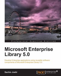 Microsoft Enterprise Library 5.0 - Sachin Joshi - ebook