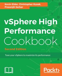 vSphere High Performance Cookbook - Second Edition - Kevin Elder - ebook