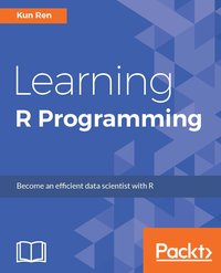 Learning R Programming - Kun Ren - ebook