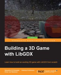 Building a 3D Game with LibGDX - Sebastian Di Giuseppe - ebook