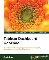 Tableau Dashboard Cookbook - Jen Stirrup - ebook