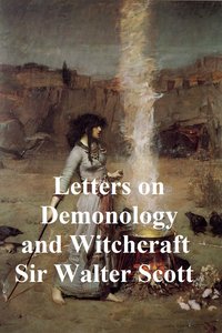 Letters on Demonology and Witchcraft - Sir Walter Scott - ebook