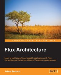 Flux Architecture - Adam Boduch - ebook