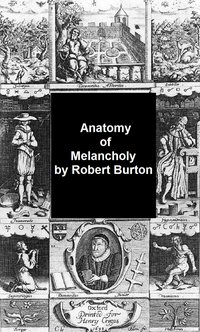 Anatomy of Melancholy - Robert Burton - ebook