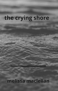 The Crying Shore - Melissa Maclellan - ebook