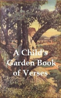 A Child's Garden of Verses - Robert Louis Stevenson - ebook