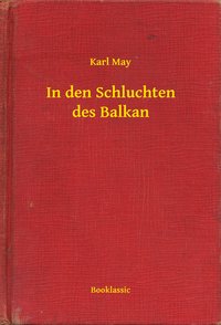 In den Schluchten des Balkan - Karl May - ebook