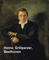 Heine, Grillparzer, Beethoven - Heinrich Heine - ebook