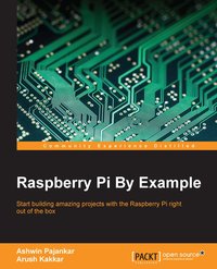 Raspberry Pi By Example - Ashwin Pajankar - ebook