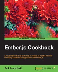Ember.js Cookbook - Erik Hanchett - ebook