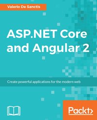 ASP.NET Core and Angular 2 - Valerio De Sanctis - ebook