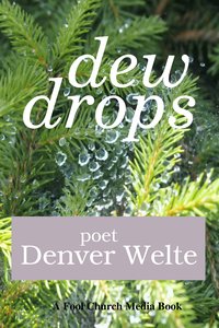 Dew Drops - Denver Welte - ebook