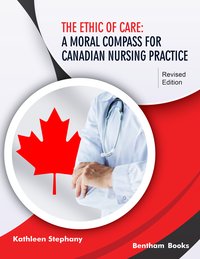 The Ethic of Care: A Moral Compass for Canadian Nursing Practice - Revised Edition - Kathleen Stephany - ebook