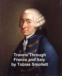 Travels Through France and Italy - Tobias Smollett - ebook