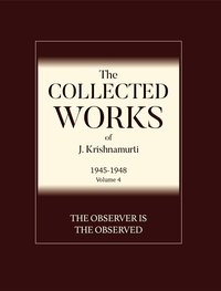 The Observer Is The Observed - J. Krishnamurti - ebook
