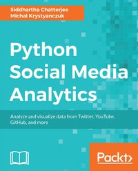 Python Social Media Analytics - Siddhartha Chatterjee - ebook