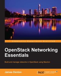 OpenStack Networking Essentials - James Denton - ebook
