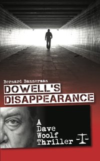 Dowell’s Disappearance - Bernard Bannerman - ebook