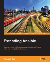 Extending Ansible - Rishabh Das - ebook