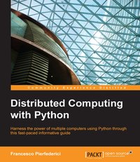 Distributed Computing with Python - Francesco Pierfederici - ebook