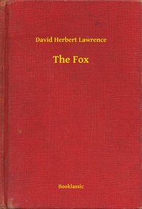 The Fox - David Herbert Lawrence - ebook