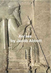 Xerxes - Jacob Abbott - ebook