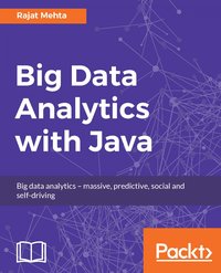 Big Data Analytics with Java - Rajat Mehta - ebook