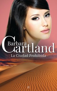 La ciudad prohibida - Barbara Cartland - ebook