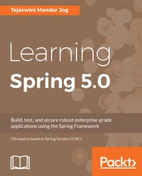 Learning Spring 5.0 - Tejaswini Mandar Jog - ebook