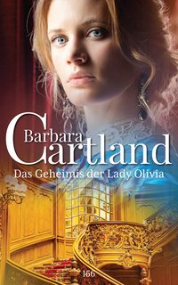 De Geheimis Der lady Olivia - Barbara Cartland - ebook
