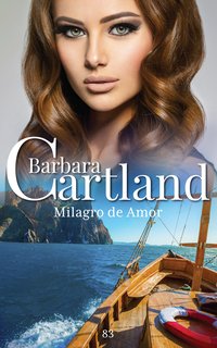 Un Milagro de Amor - Barbara Cartland - ebook