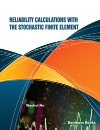 Reliability Calculations with the Stochastic Finite Element - Wenhui Mo - ebook