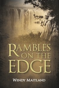 Rambles on the edge - Wendy Maitland - ebook