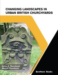 Changing Landscapes in Urban British Churchyards - Sylvia E. Thornbush - ebook