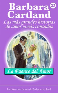 La Fuente del Amor - Barbara Cartland - ebook