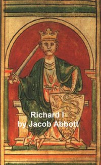 Richard I - Jacob Abbott - ebook
