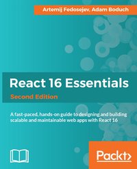 React 16 Essentials - Second Edition - Artemij Fedosejev - ebook