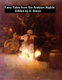 Fairy Tales from the Arabian Nights - E. Dixon - ebook
