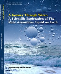 A Journey Through Water: A Scientific Exploration of the Most Anomalous Liquid on Earth - Jestin Baby Mandumpal - ebook