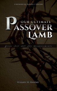 Our Ultimate Passover Lamb - William Mashao - ebook