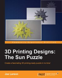 3D Printing Designs: The Sun Puzzle - Joe Larson - ebook