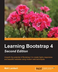 Learning Bootstrap 4 - Second Edition - Matt Lambert - ebook