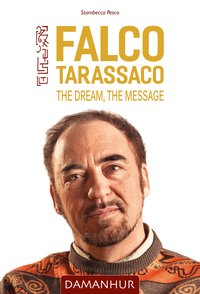 Falco Tarassaco - The Dream, The Message - Stambecco Pesco - ebook