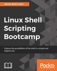 Linux Shell Scripting Bootcamp - James Kent Lewis - ebook