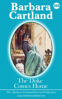 The Duke Comes Home - Barbara Cartland - ebook