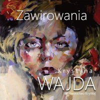 Zawirowania - Krystyna Wajda - audiobook