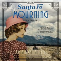 Santa Fe Mourning - Amanda Allen - audiobook