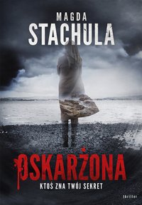 Oskarżona - Magda Stachula - ebook
